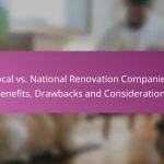 Local vs. National Renovation Companies: Benefits, Drawbacks and Considerations