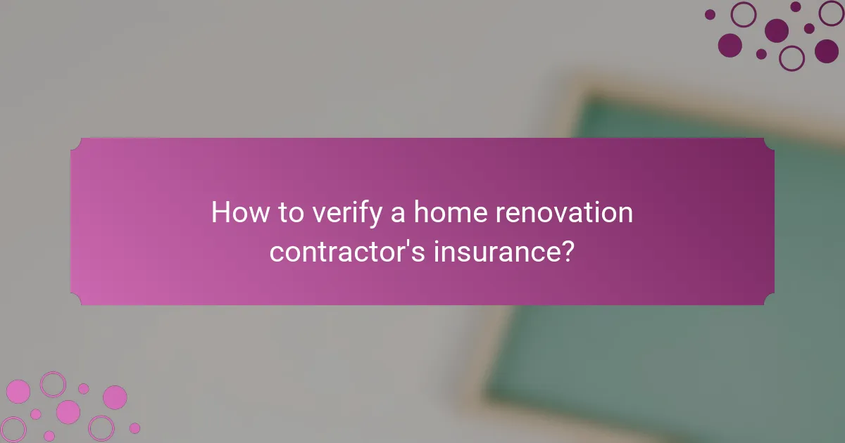 How to verify a home renovation contractor's insurance?