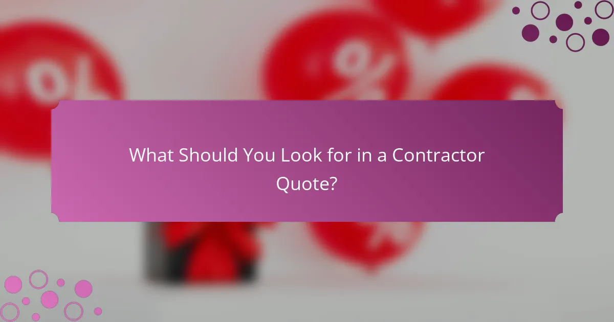 What Should You Look for in a Contractor Quote?